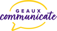 Geaux Communicate